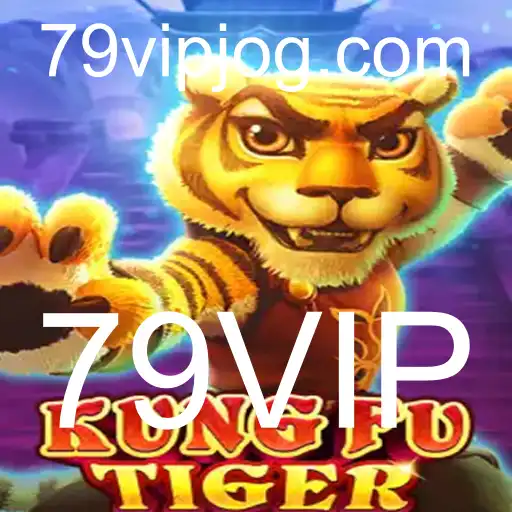 KungFuTiger: Descubra o Novo Fenômeno dos Jogos com 79VIP